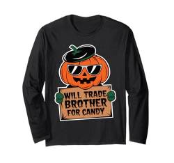 Halloween Pumpkin Will Trade Brother For Candy Langarmshirt von Halloween Schwester Passende Kostüm Kürbiskopf