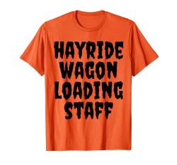 Hayride Wagon Loading Staff Halloween Harvest Fun Mann Frau T-Shirt von Halloween Security Shopp