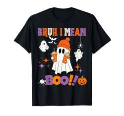 Halloween Bruh Ich meine Boo Geist, Kürbis Junge Männer Frauen Mädchen T-Shirt von Halloween designs