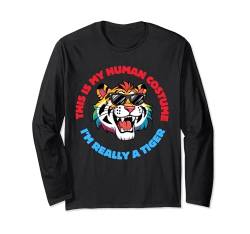 Das ist mein menschliches Kostüm Ich bin wirklich ein Tigerliebhaber Langarmshirt von Halloween rainbow tiger costume big cats lover