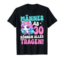 Männer Über 30 Können Alles Tragen Einhorn Happy Geburtstag T-Shirt von Happy Geburtstag Party Männer Jungen Feier