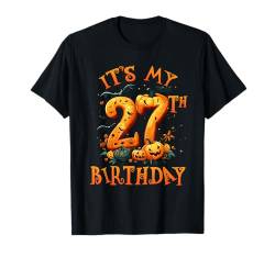 Boo It's My 27th Birthday Halloween Pumpkin 27 Years Old T-Shirt von Happy Halloween Birthday Men Women Kids Apparel