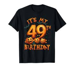 Boo It's My 49th Birthday Halloween Pumpkin 49 Years Old T-Shirt von Happy Halloween Birthday Men Women Kids Apparel