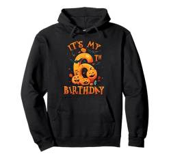 Boo It's My 6th Birthday Halloween Pumpkin 6 Years Old Pullover Hoodie von Happy Halloween Birthday Men Women Kids Apparel