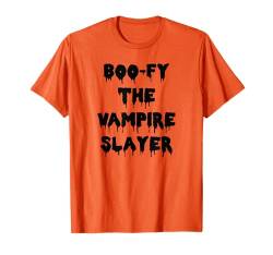 Happy Halloween Boo-fy the Vampire Slayer Gruselkostüm T-Shirt von Happy Halloween Funny Spooky Pumpkin Designs