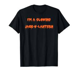 Happy Halloween I'm a Glowing Jack-O'-Lantern Grusel-Kostüm T-Shirt von Happy Halloween Funny Spooky Pumpkin Designs