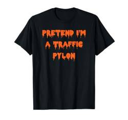 Happy Halloween Pretend I'm a Traffic Pylon Gruselkostüm T-Shirt von Happy Halloween Funny Spooky Pumpkin Designs