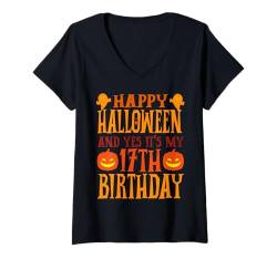 Damen Frohes Halloween und ja, es ist mein 17. Geburtstag T-Shirt mit V-Ausschnitt von Happy Halloween & Birthday Apparel