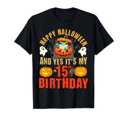 Happy Halloween And Yes It's My 15th Birthday Frosch Halloween T-Shirt von Happy Halloween & Birthday Apparel