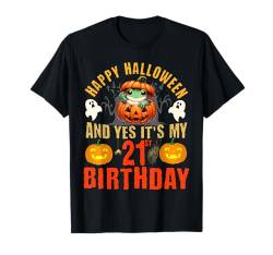 Happy Halloween And Yes It's My 21st Birthday Frosch Halloween T-Shirt von Happy Halloween & Birthday Apparel