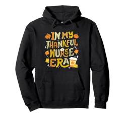 In My Thankful Nurse Era Retro Groovy Herbst Thanksgiving Pullover Hoodie von Happy Thanksgiving Fall Creations