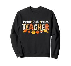 Thankful Blessed Kindergarten Lehrer Thanksgiving Sweatshirt von Happy Thanksgiving Fall Creations