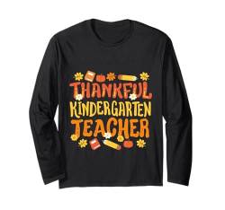 Thankful Kindergarten Lehrer Retro Thanksgiving Männer Frauen Langarmshirt von Happy Thanksgiving Fall Creations