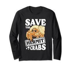 Retten Sie die Einsiedlerkre Langarmshirt von Hermit Crab Lover Apparel Crabs Aquarists Outfit