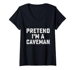 Damen Pretend I'm A Caveman Lustiges Last-Minute-Halloween-Kostüm T-Shirt mit V-Ausschnitt von Hilarious Halloween Party Outfits