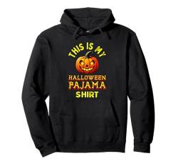 This Is My Halloween Pyjama DIY Halloween Kostüm Kürbis Pullover Hoodie von Hilarious Halloween Party Outfits