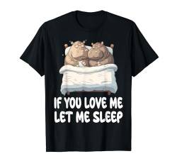 Cute Hippos If You Love Me Let Me Sleep Pyjama Nachthemd T-Shirt von Hippos Pajamas & Nightgown .Co