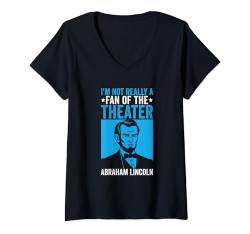 Damen Not Really A Fan Of The Theater Lustiges History Geschichte T-Shirt mit V-Ausschnitt von Historiker Lehrer Für Geschichte Geschenke