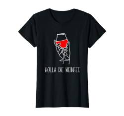 Wein Vino Geschenkidee - Holla die Weinfee Weißwein Rotwein T-Shirt von Holla die Weinfee - Weinfee - Rotwein - Weißwein