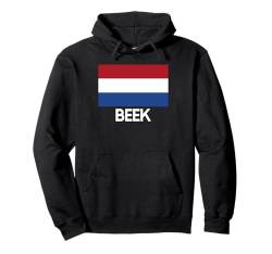 BEEK Niederlande Niederlande Niederlande Flagge für Männer Frauen Pullover Hoodie von Holland Village Town City Merch Stuff