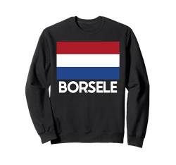 Borsel Niederlande Niederlande Flagge für Männer Frauen Sweatshirt von Holland Village Town City Merch Stuff