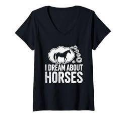 Damen I Dream About Horses Reitpferd T-Shirt mit V-Ausschnitt von Horse Riding Horses Horseback Gifts