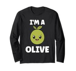 Lustiges Lebensmittel Oliven i'm a Olive Langarmshirt von Humor Essen süß einfach Lustige Olive