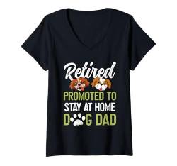 Damen Retired Promoted To Stay At Home Dog Dad Ruhestand T-Shirt mit V-Ausschnitt von Hunde Designs für Männer & Hunde Papa Bekleidung