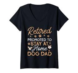 Damen Retired Promoted To Stay At Home Dog Dad Ruhestand T-Shirt mit V-Ausschnitt von Hunde Designs für Männer & Hunde Papa Bekleidung