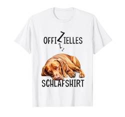 Offizielles Schlafshirt Magyar Vizsla Mit Hund Lustig T-Shirt von Hundebesitzer Langschläfer Geschenkidee Spruch