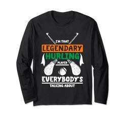 Ich bin der legendäre Hurlingspieler Langarmshirt von Hurling Irish Sports Ireland Apparel