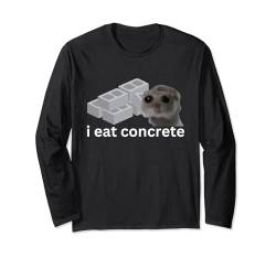 Ich esse Beton, lustiges, verfluchtes, trauriges Hamster-Meme Langarmshirt von I Eat Cement Meme