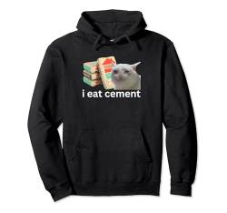 Lustiges Meme „Ich esse Zement“ Eine Verfluchte Weinende Katze Pullover Hoodie von I Eat Cement Meme