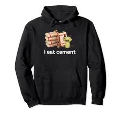 Lustiges Meme mit der verfluchten Katze „Ich esse Zement“ Pullover Hoodie von I Eat Cement Meme