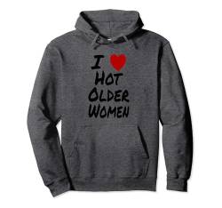 Ich Herz (Liebe) Heiße ältere Frauen Puma MILF Mütter Mama Pullover Hoodie von I Heart (Love) Hot Older Women Designs