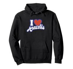 Ich liebe Aracelis Pullover Hoodie von I Love Names