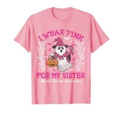 I Wear Pink For My Sister Brustkrebs-Bewusstsein Halloween T-Shirt von I Wear Pink Breast Cancer Awareness Halloween Gift