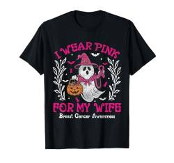 I Wear Pink For My Wife Brustkrebs-Bewusstsein Halloween T-Shirt von I Wear Pink Breast Cancer Awareness Halloween Gift