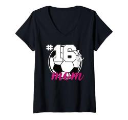 Damen Soccer Mom #16's Mom Nummer 16 Fußballtrikot Nummer T-Shirt mit V-Ausschnitt von I'm A Soccer Mom