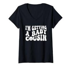 Damen I'm Getting A Baby Cousin Cute Baby Schwangerschaftsankündigung T-Shirt mit V-Ausschnitt von I'm Getting A Baby Cousin Tees