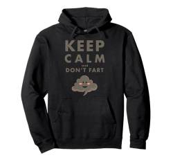 Farting Keep Calm And Don't Fart Lustiges Furzen Pullover Hoodie von IQTEE