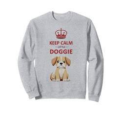 Hundebesitzer Keep Calm Little Doggie Bekleidung Sweatshirt von IQTEE