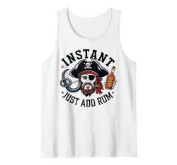 Pirat Instant Just Add Rum Lustiges Trinkparty-Kostüm Tank Top von IQTEE