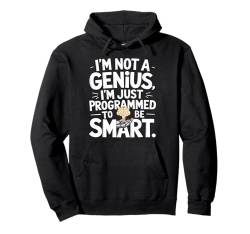 Programmierer Coding I'm Not A Genius Just Smart Design Pullover Hoodie von IQTEE