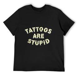 Tattoos Are Stupid Mens T-Shirt Fashion Casual Unisex Black Tee M von IUTffzr