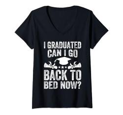 Damen I Graduated Can I Go Back To Bed Now? Geschenk für Sie und Ihn T-Shirt mit V-Ausschnitt von IVRY