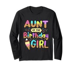 Geburtstag Tante des Tages Mädchen Eiscreme Party Familie Langarmshirt von Ice Cream Party Sweet Birthday Theme Gift Shop