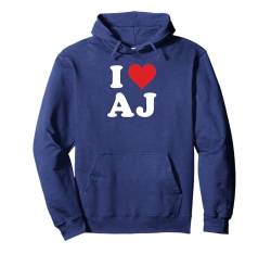 I Heart AJ Initials I Love A.J. First And Last Name A J Pullover Hoodie von Initial Names Monogram Clothes Apparel