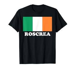 ROSCREA Ireland Irish Flag Erie For Men Women T-Shirt von Ireland Irish Village Town City Merch Stuff