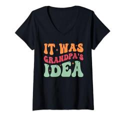 Damen Es war Opas Idee Funny Kids Grandpa T-Shirt mit V-Ausschnitt von It Was Grandpa's Idea Funny Grandkids Tees